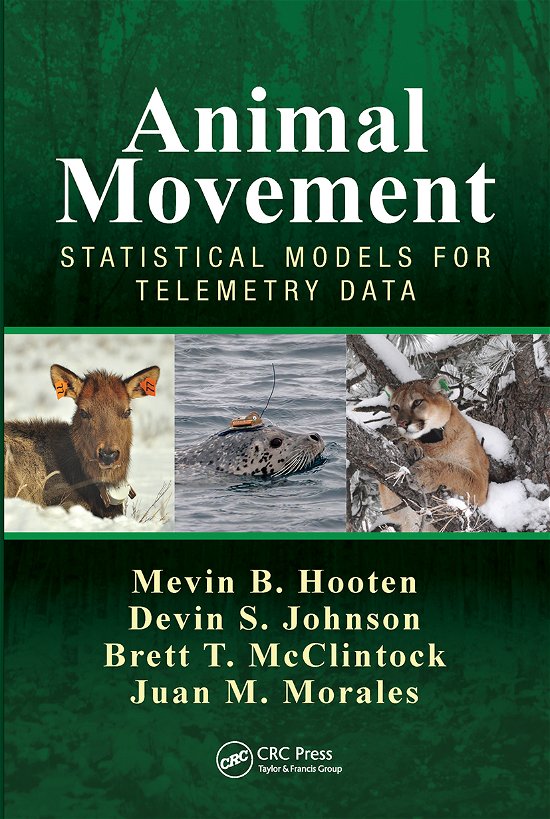Cover for Mevin B. Hooten · Animal Movement: Statistical Models for Telemetry Data (Paperback Bog) (2021)