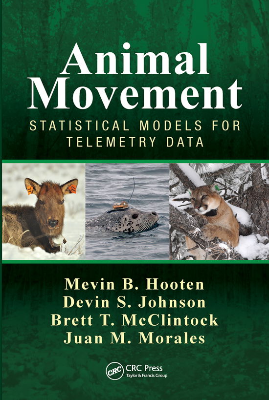 Cover for Mevin B. Hooten · Animal Movement: Statistical Models for Telemetry Data (Paperback Book) (2021)