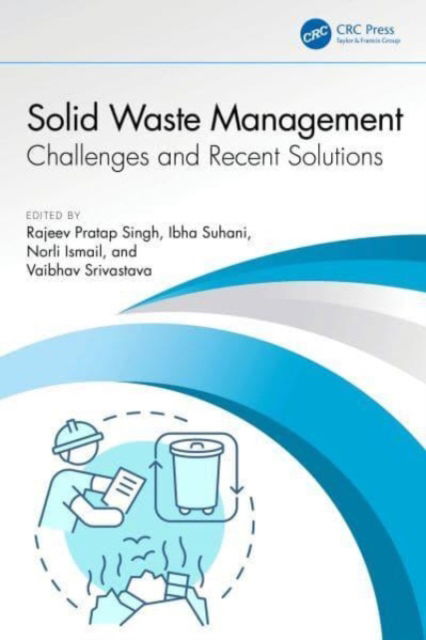 Solid Waste Management: Challenges and Recent Solutions (Hardcover Book) (2024)