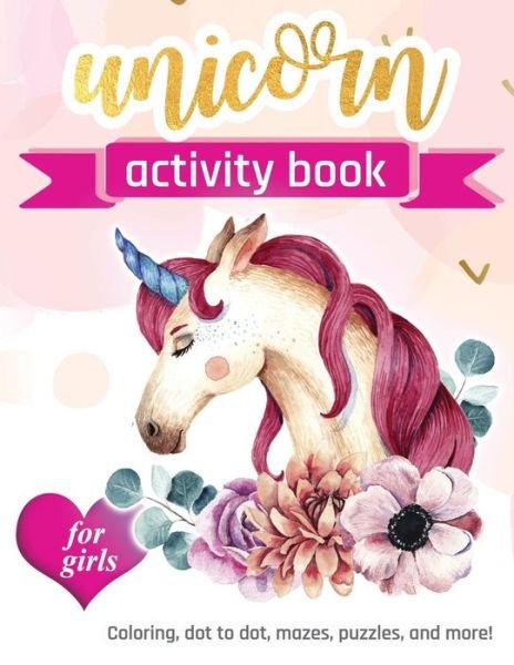 Cover for Zone365 Creative Journals · Unicorn Activity Book For Girls 100 pages of Fun Educational Activities for Kids | coloring, dot to dot, mazes, puzzles and more! (Taschenbuch) (2019)