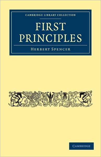 Cover for Herbert Spencer · First Principles - Cambridge Library Collection - Science and Religion (Paperback Book) (2009)