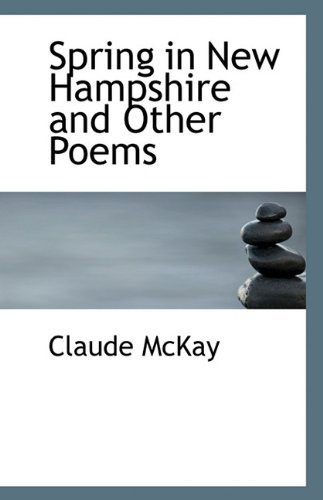 Cover for Claude Mckay · Spring in New Hampshire and Other Poems (Paperback Book) (2009)