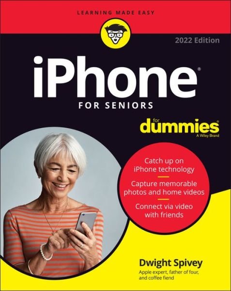 Iphone for Seniors for Dummies - Dwight Spivey - Boeken - John Wiley & Sons Inc - 9781119837183 - 27 december 2021
