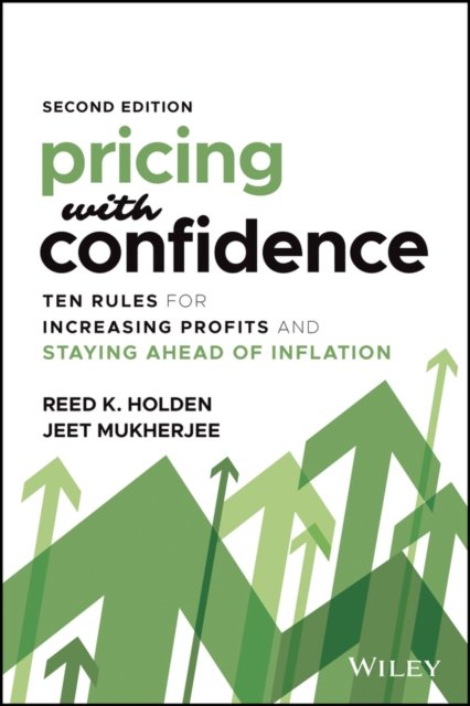 Cover for Holden, Reed K. (Holden Advisors) · Pricing with Confidence: Ten Rules for Increasing Profits and Staying Ahead of Inflation (Gebundenes Buch) (2022)