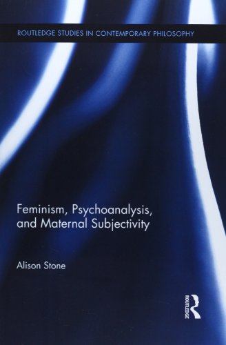 Cover for Alison Stone · Feminism, Psychoanalysis, and Maternal Subjectivity - Routledge Studies in Contemporary Philosophy (Paperback Book) (2014)