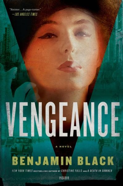 Vengeance - Benjamin Black - Books - Picador USA - 9781250024183 - March 26, 2013