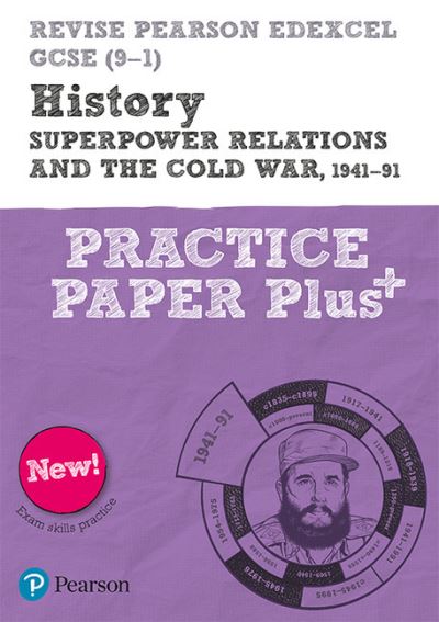 Cover for Rob Bircher · Pearson REVISE Edexcel GCSE History Superpower relations and the Cold War, 1941-91: Practice Paper Plus incl. online revision and quizzes - for 2025 and 2026 exams - Pearson Revise (Paperback Book) [Student edition] (2020)