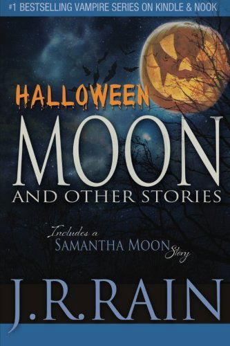 Cover for J.r. Rain · Halloween Moon and Other Stories (Includes a Samantha Moon Story) (Pocketbok) (2014)