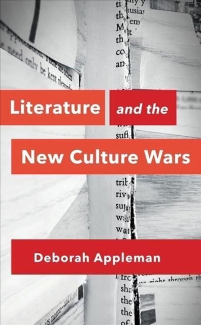 Cover for Appleman, Deborah (Carleton College) · Literature and the New Culture Wars: Triggers, Cancel Culture, and the Teacher's Dilemma (Hardcover Book) (2022)