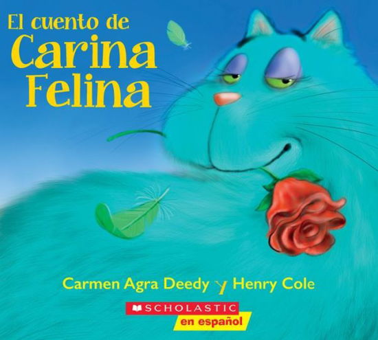 Cover for Carmen Agra Deedy · Carina Felina (SP TK) (Book) (2023)