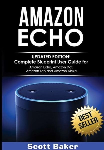 Cover for Scott Baker · Amazon Echo (Hardcover Book) (2016)