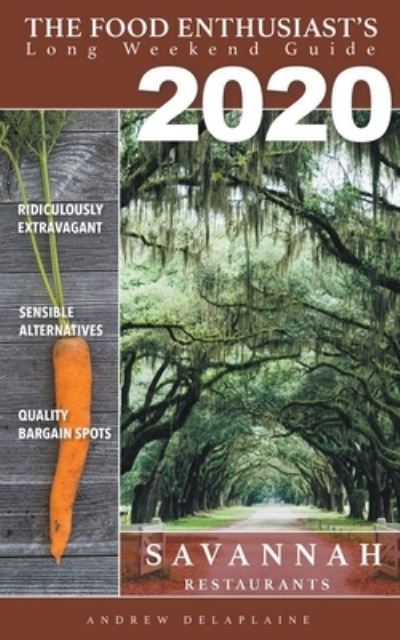 Cover for Andrew Delaplaine · 2020 - Savannah Restaurants (Paperback Book) (2020)