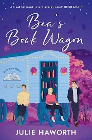 Cover for Julie Haworth · Bea's Book Wagon: 'A treat for book lovers everywhere!' HEIDI SWAIN (Paperback Book) (2025)