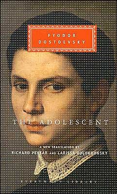 Cover for Fyodor Mikhailovich Dostoevsky · The Adolescent (Everyman's Library) (Hardcover Book) [1st edition] (2003)