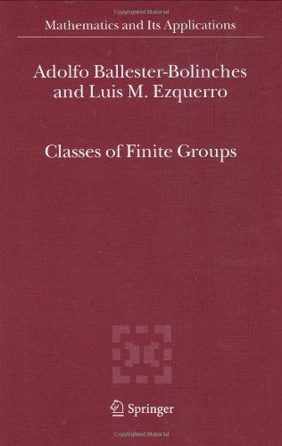 Cover for Adolfo Ballester-Bolinches · Classes of Finite Groups - Mathematics and Its Applications (Hardcover Book) [2006 edition] (2006)