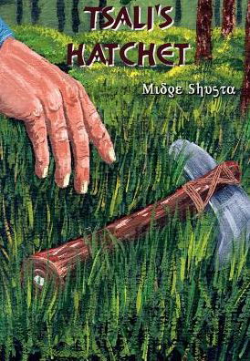 Midge Shusta · Tsali's Hatchet (Innbunden bok) (2002)