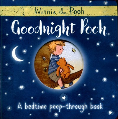 Cover for Disney · Winnie-the-Pooh: Goodnight Pooh A bedtime peep-through book (Board book) (2017)