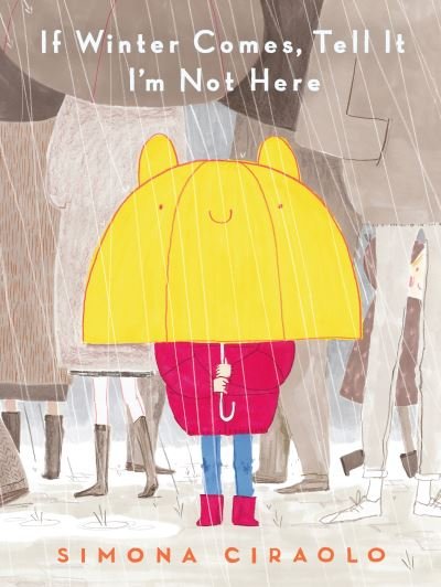 Cover for Simona Ciraolo · If Winter Comes, Tell It I'm Not Here (Hardcover Book) (2020)