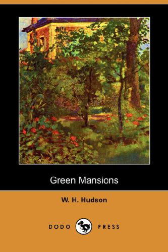 Cover for W. H. Hudson · Green Mansions (Dodo Press) (Paperback Book) (2007)