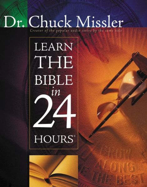 Cover for Chuck Missler · Learn the Bible in 24 Hours: An Overview of the Whole Bible (Paperback Book) (2011)