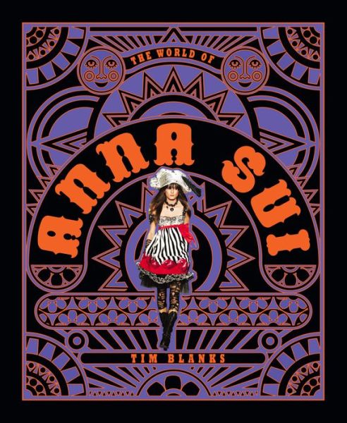 World of Anna Sui - Tim Blanks - Książki - Abrams - 9781419724183 - 30 maja 2017