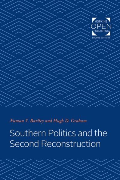 Cover for Bartley, Numan (University of Georgia) · Southern Politics and the Second Reconstruction (Paperback Book) (2020)