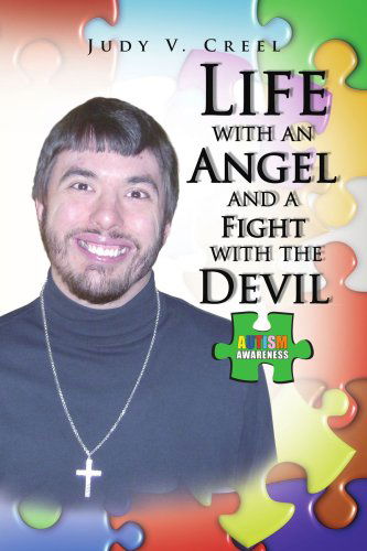 Cover for Judy V. Creel · Life with an Angel and a Fight with the Devil (Pocketbok) (2008)