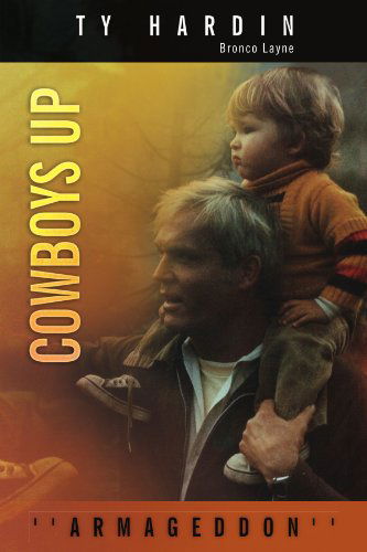 Cover for Ty Hardin · Cowboys Up: ''armageddon'' (Paperback Book) (2009)