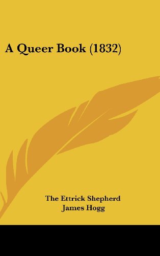 Cover for James Hogg · A Queer Book (1832) (Hardcover Book) (2008)