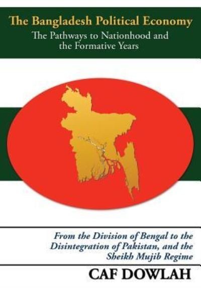 Cover for Caf Dowlah · The Bangladesh Political Economy (Pocketbok) (2009)