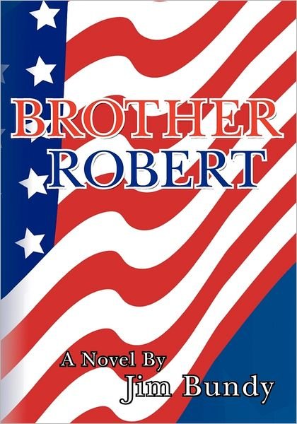 Cover for Jim Bundy · Brother Robert (Paperback Bog) (2010)