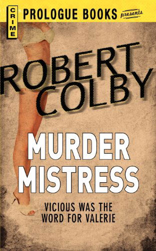 Cover for Robert Colby · Murder Mistress (Paperback Book) (2012)