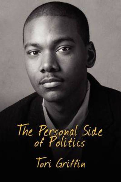 Cover for Tori Griffin · The Personal Side of Politics (Paperback Book) (2009)