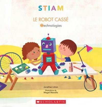 Cover for Jonathan Litton · Stiam: Le Robot Casse (Taschenbuch) (2019)