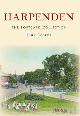 Harpenden The Postcard Collection - The Postcard Collection - John Cooper - Książki - Amberley Publishing - 9781445659183 - 15 sierpnia 2016