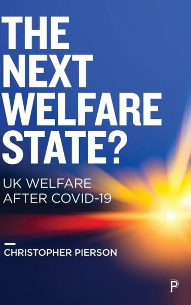 Next Welfare State? - Christopher Pierson - Książki - Policy Press - 9781447361183 - 28 października 2021