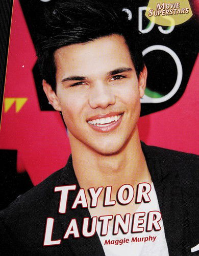 Cover for Maggie Murphy · Taylor Lautner (Book) [1st edition] (2011)