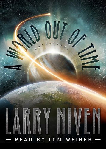 A World out of Time (State Series, Book 1) (Library Edition) - Larry Niven - Audio Book - Blackstone Audio, Inc. - 9781455153183 - March 1, 2012