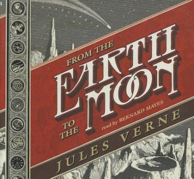 Cover for Jules Verne · From the Earth to the Moon (CD) (2012)
