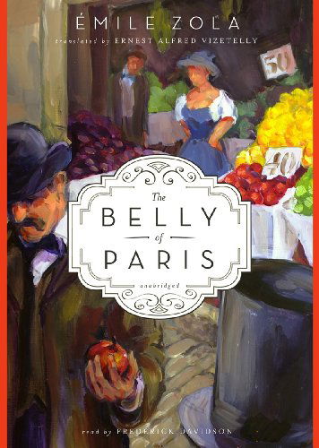 Cover for Emile Zola · The Belly of Paris (The Rougon-macquart Cycle) (Library Edition) (Audiobook (CD)) [Library, Unabridged Library edition] (2012)