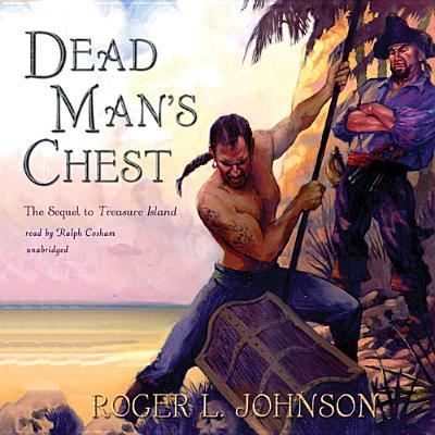 Dead Man's Chest - Roger L Johnson - Music - Blackstone Audiobooks - 9781470891183 - August 1, 2013