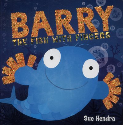 Cover for Sue Hendra · Barry the Fish with Fingers (Board book) (2014)
