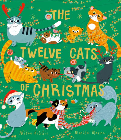 The Twelve Cats of Christmas: Full of feline festive cheer, why not curl up with a cat - or twelve! - this Christmas. The follow-up to the bestselling TWELVE DOGS OF CHRISTMAS - Alison Ritchie - Książki - Simon & Schuster Ltd - 9781471191183 - 12 listopada 2020