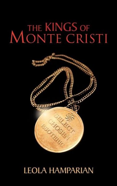 The Kings of Monte Cristi - Leola Hamparian - Libros - iUniverse - 9781475966183 - 11 de enero de 2013