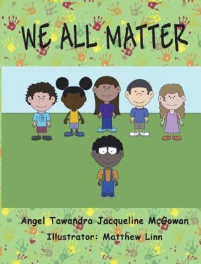 Cover for Angel Tawandra · We All Matter (Hardcover Book) (2017)