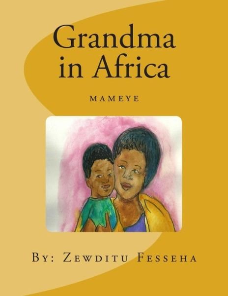 Cover for Zewditu Fesseha · Grandma in Africa (Taschenbuch) (2012)