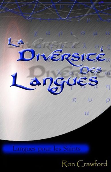 Cover for Ron Crawford · La Diversite Des Langues: Divers Tongues (Paperback Book) [French edition] (2013)