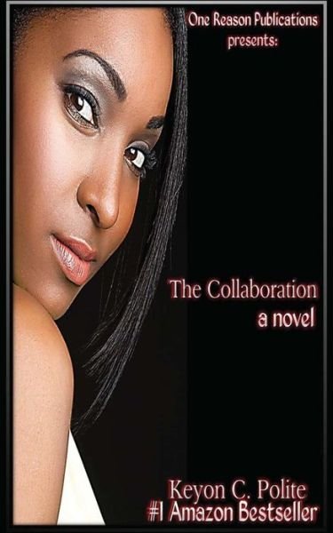 Cover for Keyon C Polite · The Collaboration (Paperback Book) (2013)
