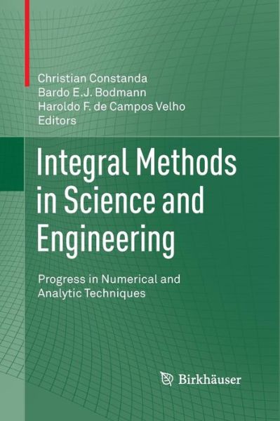 Cover for Christian Constanda · Integral Methods in Science and Engineering: Progress in Numerical and Analytic Techniques (Pocketbok) [Softcover reprint of the original 1st ed. 2013 edition] (2015)