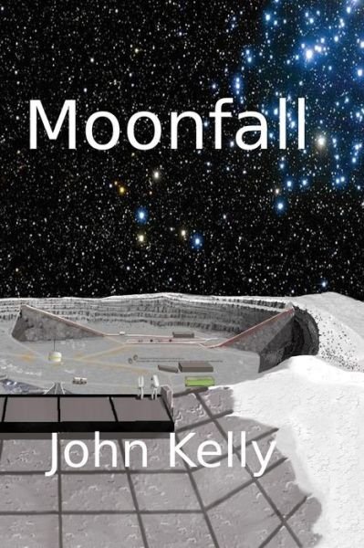 Cover for John Kelly · Moonfall (Paperback Book) (2013)